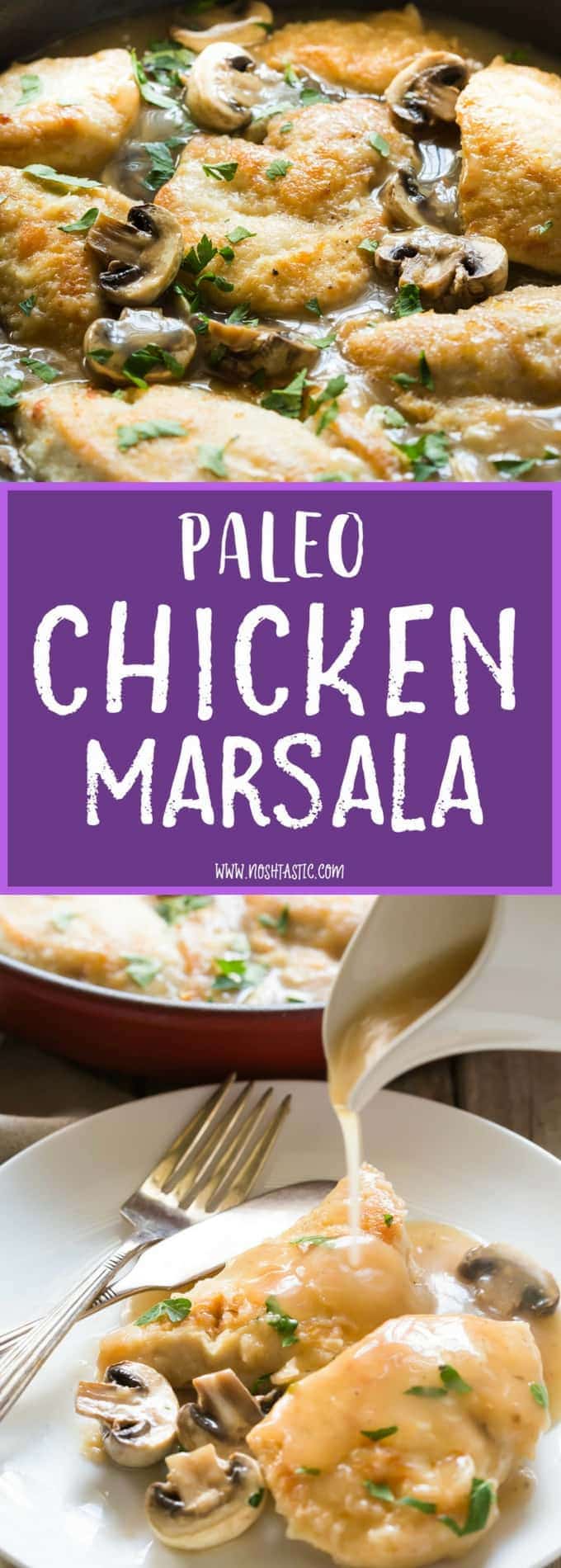 30 Minute Paleo Chicken Marsala recipe made with chicken, mushrooms, marsala wine, chicken broth and garnished with parsley. Thickened with arrowroot (or use cornstarch if you are not paleo) and you can serve it over mashed potatoes or zoodles. Dairy Free, Gluten Free, better than Olive Garden!