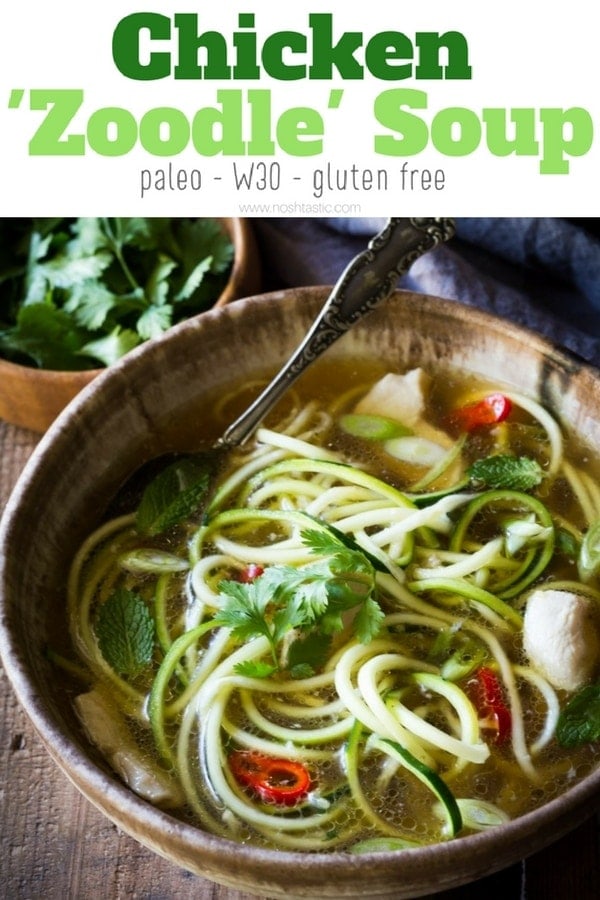 20 Minute Paleo Chicken Noodle soup with Zoodles