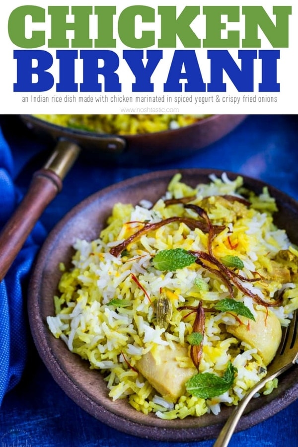 Easy Chicken Biryani made by layering rice, marinated chicken, onions and wonderfully fragrant spices. Healthy and Gluten Free. www.noshtastic.com #chickenbiryani #chickendinner #indianfood #glutenfree #chickenrecipe #chickenandrice #rice