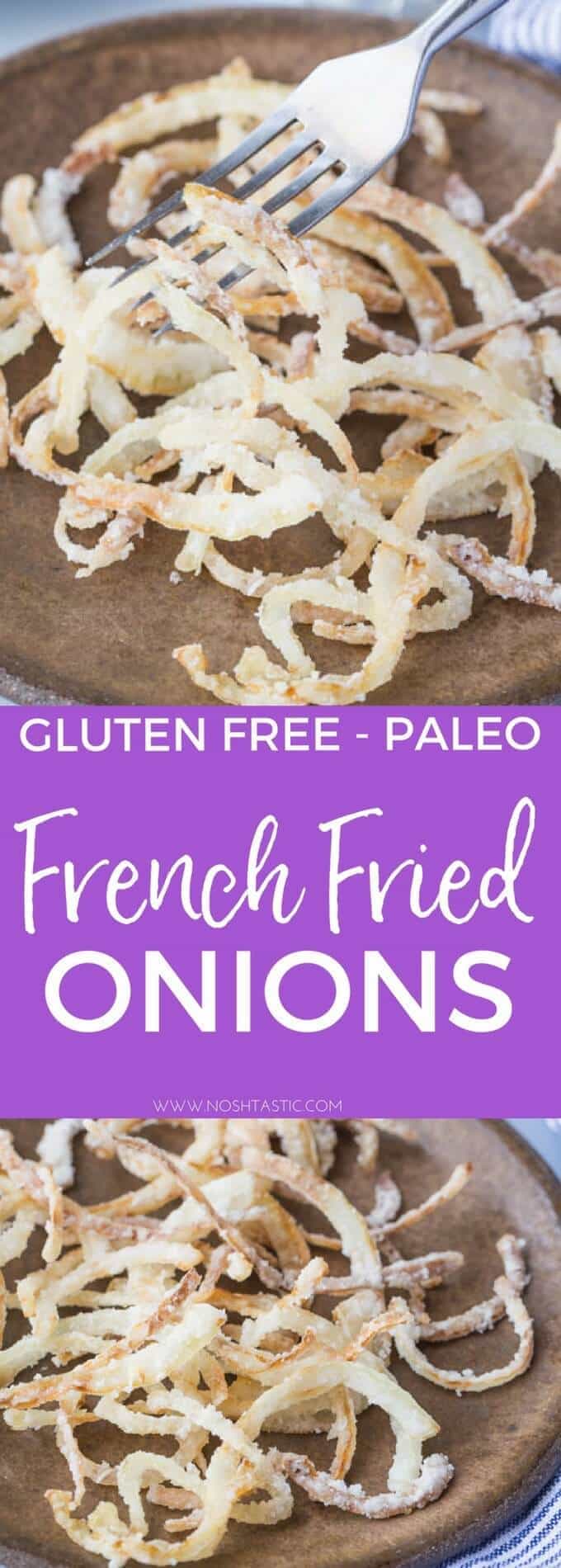 Gluten Free French Fried Onions Healthy, Paleo, Whole30 too!