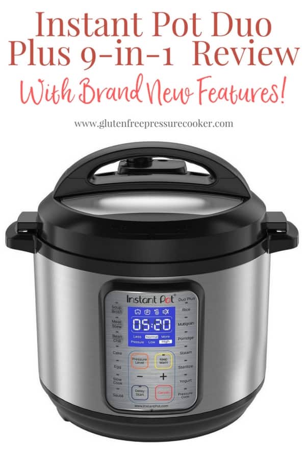 Detailed guide to the new Instant Pot Duo Plus 9-in-1 Pressure Cooker, both the 6qt model and 8qt models available now #instantpot #instapot #electricpressurecooker #glutenfreepressurecooker #glutenfreeinstantpot #glutenfree #duoplus