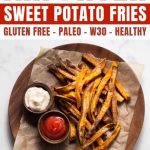 Air Fryer Sweet Potato Fries - Paleo & W30